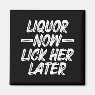 Imán Licor Lamerla Más Tarde Diversión Beber Despedida 
