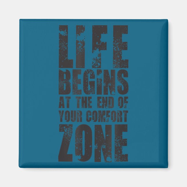 Imán Life Begins At The End Of Your Comfort Zone Gift M (Frente)