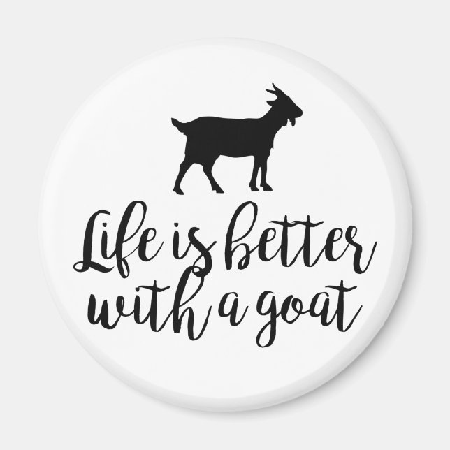 Imán Life Better With Goat (Frente)