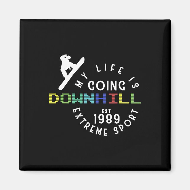 Imán Life Going Downhill Snowboard Freestyle Winter S (Frente)