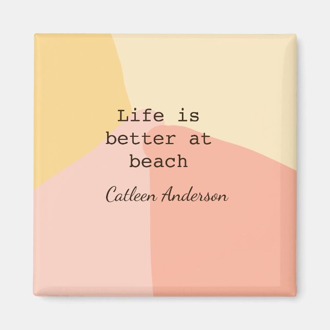 Imán Life is better at beach yellow orange boho rustic  (Frente)