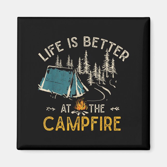 Imán Life Is Better At The Campfire Funny Camper Camp C (Frente)