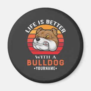 Imán Life is Better with a Bulldog