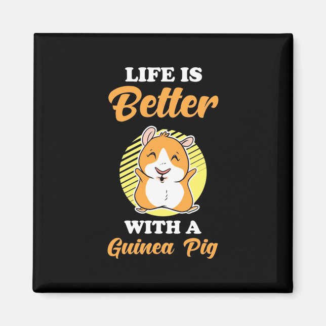 Imán Life is Better With A Guinea Pig (Frente)