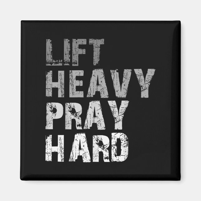 Imán Lift Heavy Pray Hard Motivational Workout Me Fe (Frente)