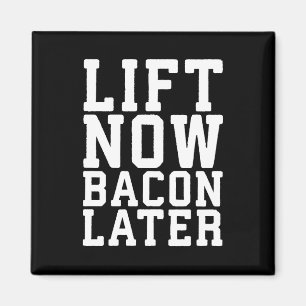 Imán Lift Now, Bacon Después - Divertido entrenamiento