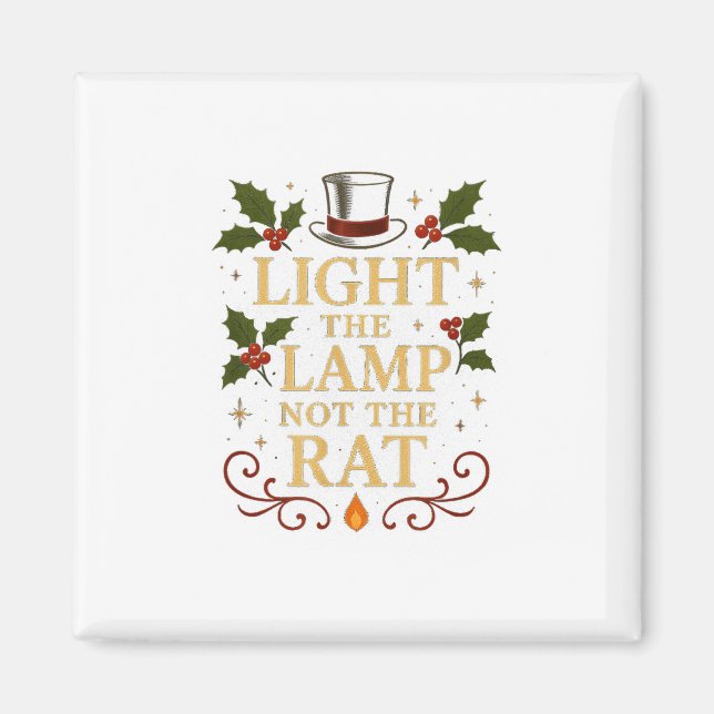 Imán Light The Lamp Not The Rat Funny Christmas Matchin (Frente)