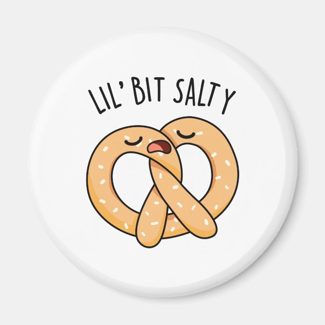 Imán Lil Bit Salty Guay Salty Pretzel Pun (Frente)