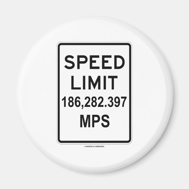 Imán Límite De Velocidad 186,282,397 MPS (Velocidad De  (Frente)