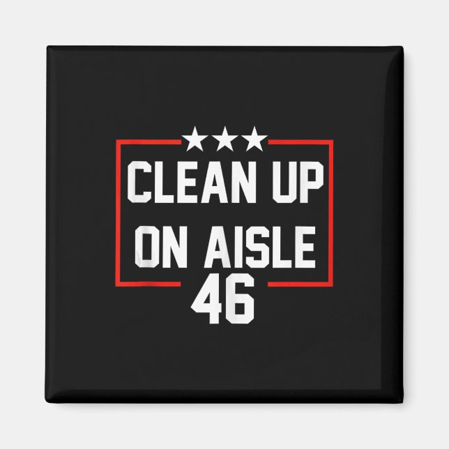 Imán Limpieza De Trump 2024 Sobre Aisle 46 Anti Biden (Frente)