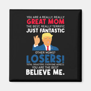 Imán Lindo Donald Trump Eres Una Mamá Realmente Genial