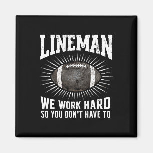 Imán Lineman trabajamos duro para que no tengas que pra