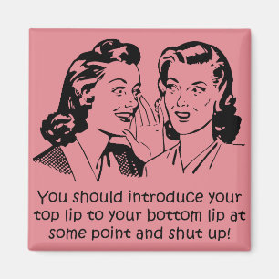 Imán Lip To Lip Cállate Funny Fridge Magnet