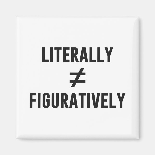 Imán Literalmente No Equivale Figurativamente (Frente)