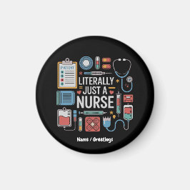 Imán Literalmente, sólo un regalo de enfermería registr