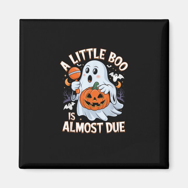 Imán Little Boo Is Almost Due Cute Halloween Pregnancy  (Frente)