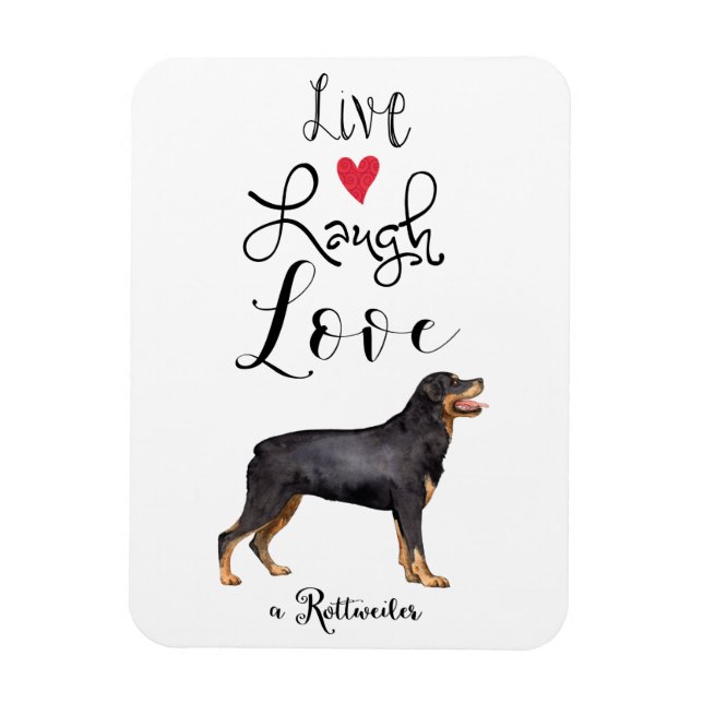 Imán Live Laugh Love a Rottweiler (Vertical)