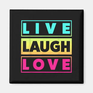 Imán Live Laugh Love Guay Inspiration Motivational Grap