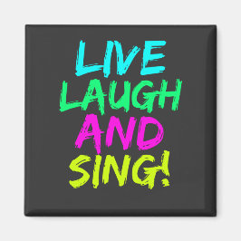 Imán Live, Laugh y Sing Magnet