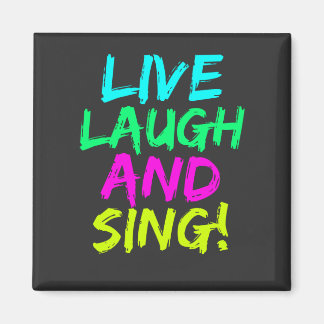 Imán Live, Laugh y Sing Magnet