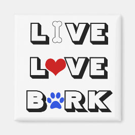 Imán Live Love Bark Magnet