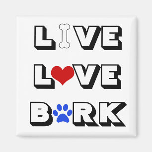 Imán Live Love Bark Magnet