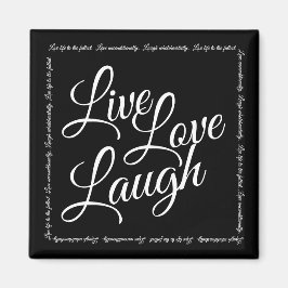 Imán Live Love Laugh Elegant Black White Script