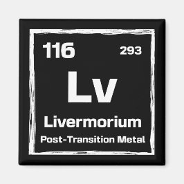 Imán Livermorium (Lv) - Periodic Table of The Elements