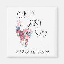 Imán Llama sólo dice cumpleaños feliz