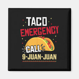 Imán Llamada de Emergencia Divertida Taco 9 Juan Juan P