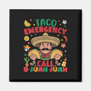 Imán Llamada de emergencia taco 9 Juan Cinco De Mayo Me