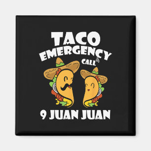 Imán Llamada de emergencia taco 9 Juan Cinco De Mayo Me