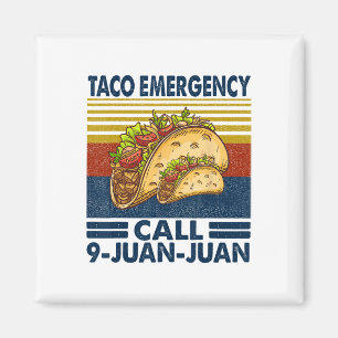 Imán Llamada de emergencia taco 9 Juan Funny Cinco De M