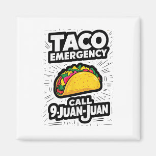 Imán Llamada de emergencia taco 9 Juan Funny Cinco De M