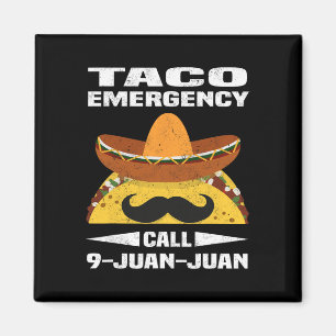 Imán Llamada de emergencia taco 9 Juan Funny Cinco De M