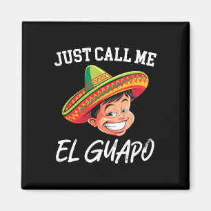 Imán Llámame El Guapo Fiesta Cinco De