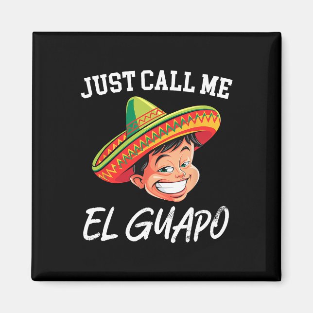 Imán Llámame El Guapo Fiesta Cinco De (Frente)