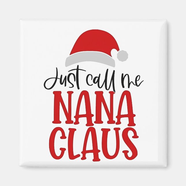 Imán Llámame Nana Claus Mamá de Navidad (Frente)