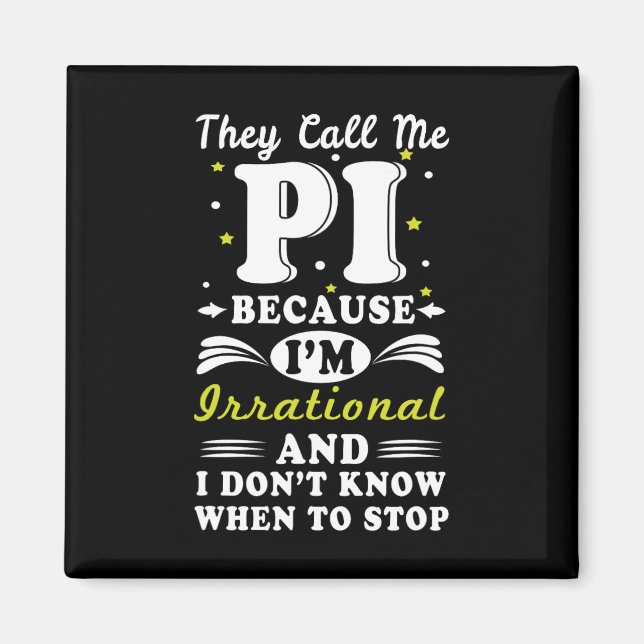 Imán Llaman A Pi Irracional Math Geek Math Nerd Pi Day (Frente)