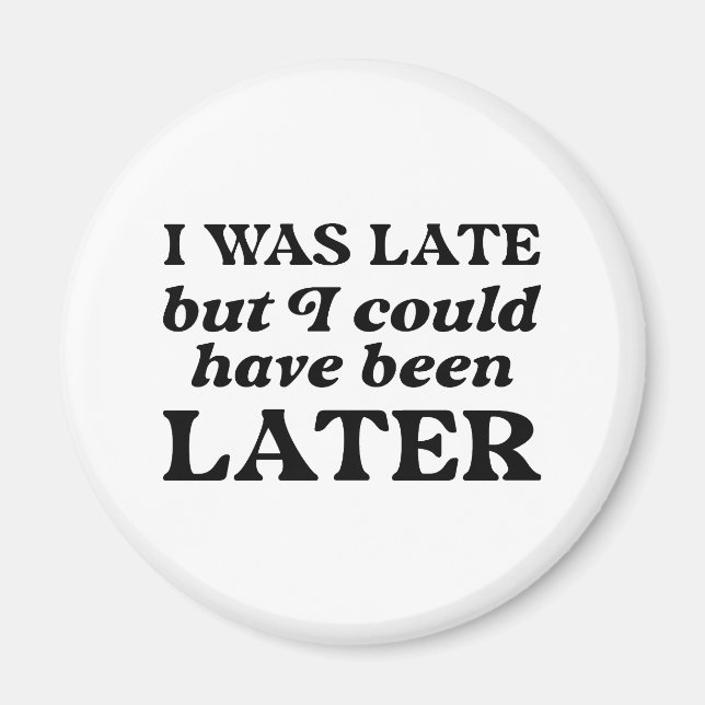 Imán Llegué Tarde Pero Pude Haber Sido Más Tarde (Frente)