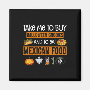 Imán Llévame a comprar cosas buenas de Halloween y a co