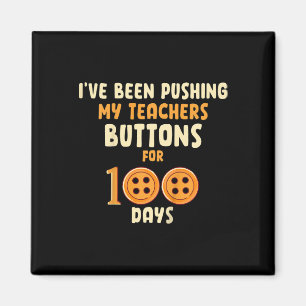 Imán Llevo 100 días apretando los botones de mis profes