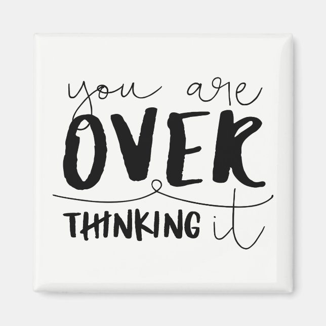 Imán Lo Estás Pensando Demasiado (Frente)