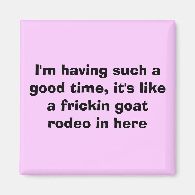 Imán Lo estoy pasando muy bien, es como un fricki... (Frente)