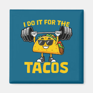 Imán Lo Hago Por Los Tacos Dicho Divertido Taco Entrena