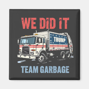 Imán Lo Hicimos Equipo Basura Trump Ganó Camión de Basu