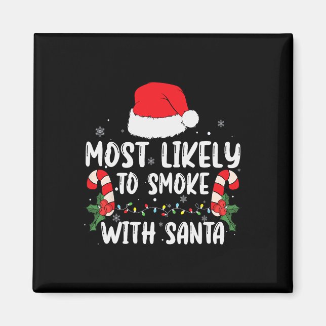Imán Lo Más Probable De Fumar Con Santa Xmas Luces Es D (Frente)