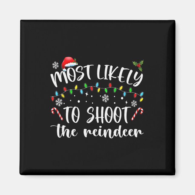 Imán Lo Más Probable Es Disparar A Los Renos. (Frente)