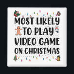 Imán Lo Más Probable Es Jugar Videojuego En Los Juegos<br><div class="desc">Tu refrigerador llamó y dijo que se sentía muy solo. ¿Por qué no darle a un amigo con quien jugar creando un imán personalizado?</div>