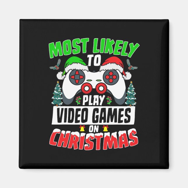 Imán Lo Más Probable Es Jugar Videojuegos En Navidades  (Frente)